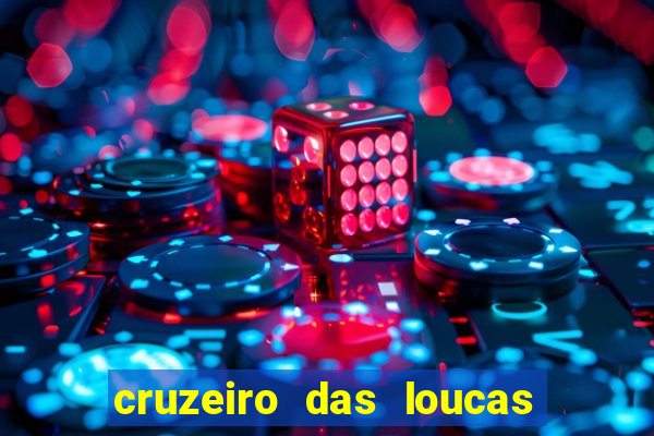 cruzeiro das loucas filme completo dublado download